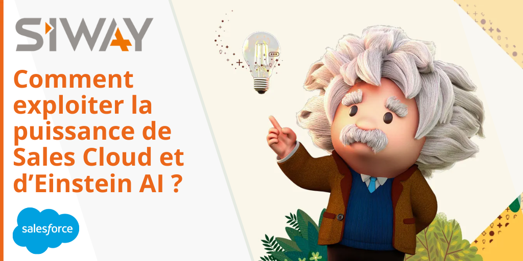 Comment exploiter la puissance de Sales Cloud et d’Einstein AI ?